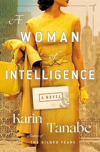 Cover image for A Woman of Intelligence: A Novel