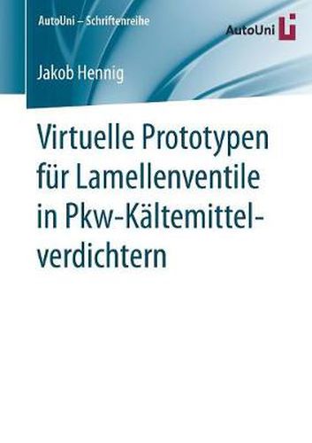 Cover image for Virtuelle Prototypen fur Lamellenventile in Pkw-Kaltemittelverdichtern