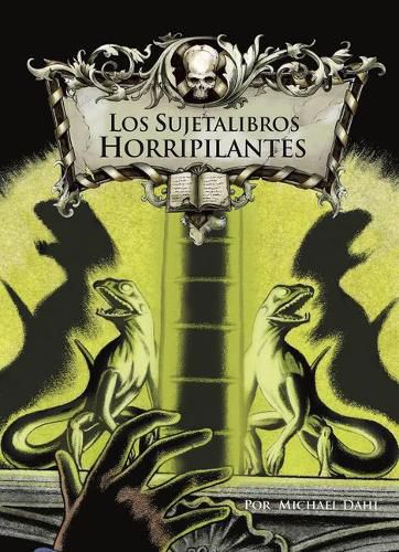 Cover image for Los Sujetalibros Horripilantes