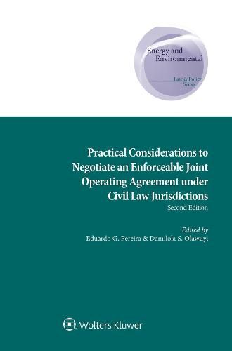 Cover image for Practical Considerations to Negotiate an Enforceable Joint Operating Agreement under Civil Law Jurisdictions