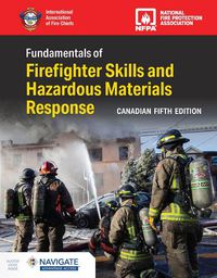 Cover image for Canadian Fundamentals of Firefighter Skills and Hazardous Materials Response includes Navigate Advantage Access