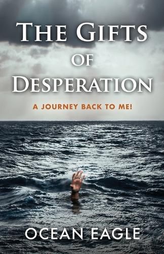 Cover image for The Gifts of Desperation