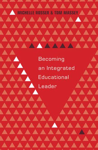 Becoming an Integrated Educational Leader