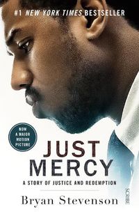 Cover image for Just Mercy (Film Tie-In Edition): a story of justice and redemption