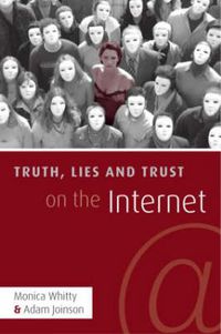 Cover image for Truth, Lies and Trust on the Internet