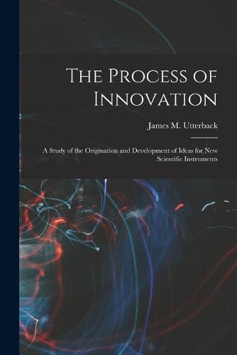 Cover image for The Process of Innovation