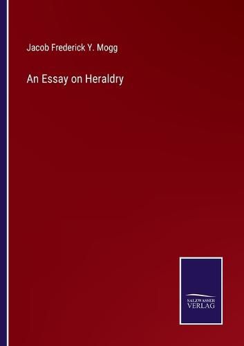 Cover image for An Essay on Heraldry