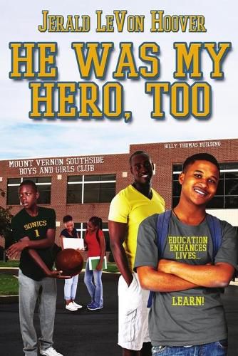 Cover image for He Was My Hero, Too: The Hero Book Series 2