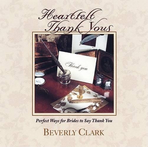 Cover image for Heartfelt Thank Yous: Perfect Ways for Brides to Say Thank You