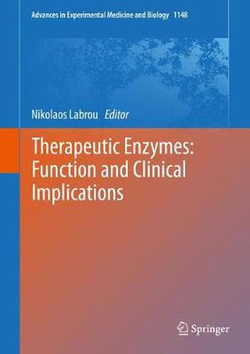 Cover image for Therapeutic Enzymes: Function and Clinical Implications