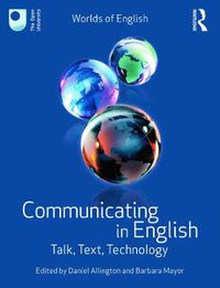 Cover image for Communicating in English: Talk, Text, Technology