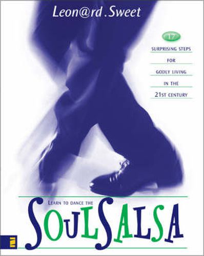 Cover image for Soulsalsa: 17 Surprising Steps for Godly Living in the 21st Century