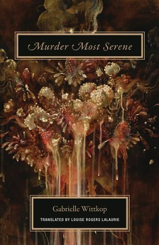 Cover image for Gabrielle Wittkop - Murder Most Serene