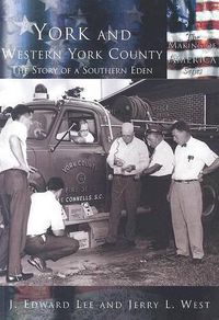 Cover image for York and Western York County: The Story of a Southern Eden