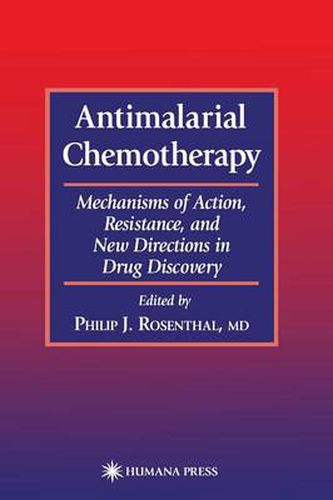 Cover image for Antimalarial Chemotherapy: Mechanisms of Action, Resistance, and New Directions in Drug Discovery