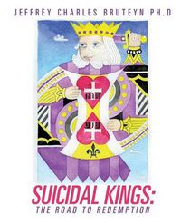 Cover image for Suicidal Kings: The Road to Redemption