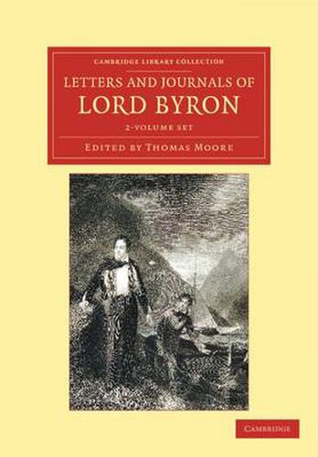 Cover image for Letters and Journals of Lord Byron 2 Volume Set: With Notices of his Life