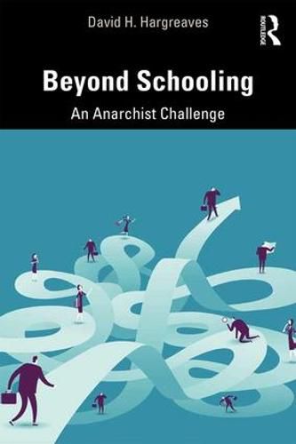 Cover image for Beyond Schooling: An Anarchist Challenge