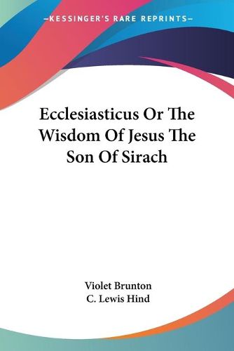 Cover image for Ecclesiasticus or the Wisdom of Jesus the Son of Sirach