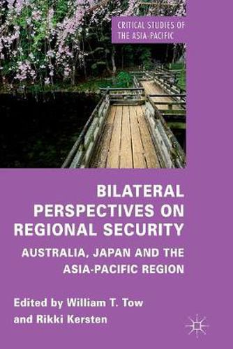 Cover image for Bilateral Perspectives on Regional Security: Australia, Japan and the Asia-Pacific Region