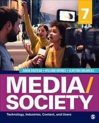 Cover image for Media/Society: Technology, Industries, Content, and Users