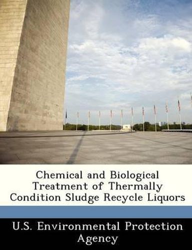 Cover image for Chemical and Biological Treatment of Thermally Condition Sludge Recycle Liquors