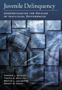 Cover image for Juvenile Delinquency: Understanding the Origins of Individual Differences