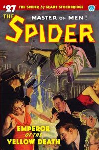 Cover image for The Spider #27: Emperor of the Yellow Death