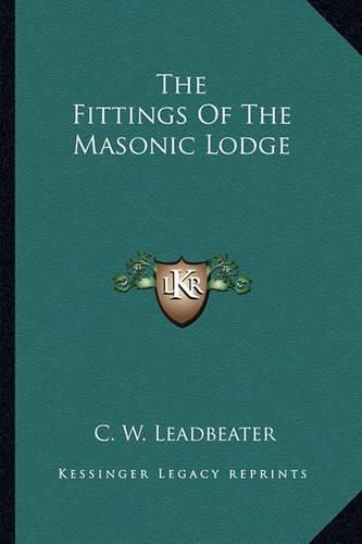 Cover image for The Fittings of the Masonic Lodge