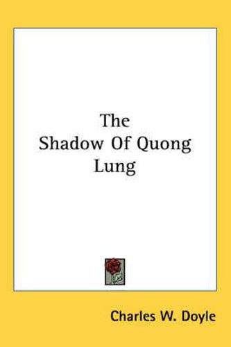 Cover image for The Shadow of Quong Lung