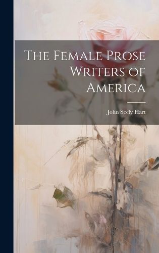 Cover image for The Female Prose Writers of America
