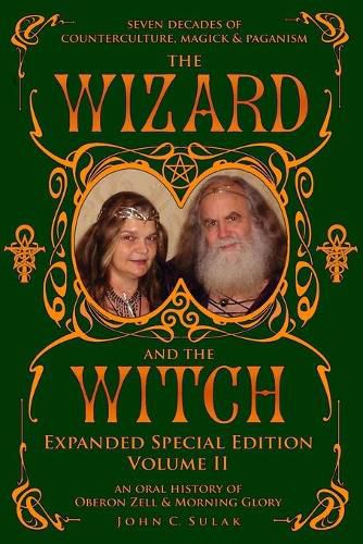 Cover image for The Wizard and The Witch: Vol II: Seven Decades of Counterculture Magick & Paganism