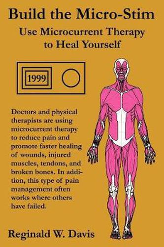 Cover image for Build the Micro-Stim: Use Microcurrent Therapy to Heal Yourself