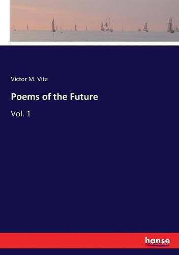 Cover image for Poems of the Future: Vol. 1