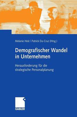 Cover image for Demografischer Wandel in Unternehmen: Herausforderung Fur Die Strategische Personalplanung