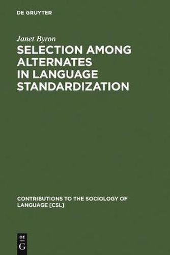 Cover image for Selection among Alternates in Language Standardization: The Case of Albanian