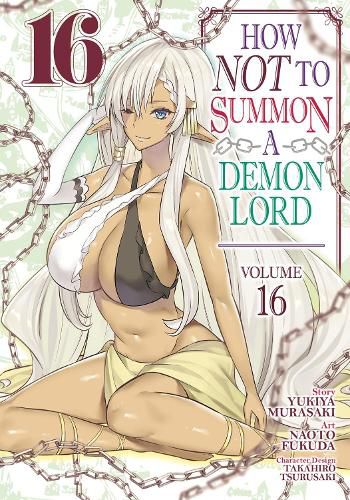Cover image for How NOT to Summon a Demon Lord (Manga) Vol. 16