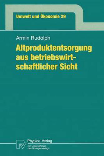 Cover image for Altproduktentsorgung aus Betriebswirtschaftlicher Sicht