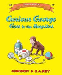Cover image for Curious George Goes to the Hospital (Special Edition)