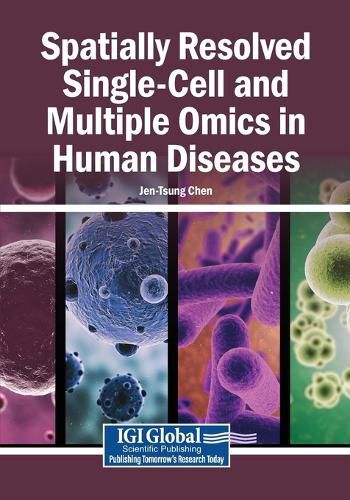 Cover image for Spatially Resolved Single-Cell and Multiple Omics in Human Diseases