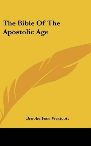 The Bible of the Apostolic Age