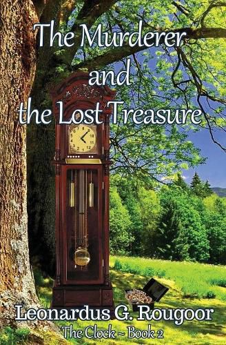 Cover image for The Murderer and the Lost Treasure: The Clock Book 2