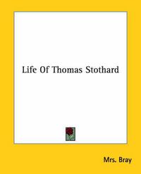 Cover image for Life of Thomas Stothard