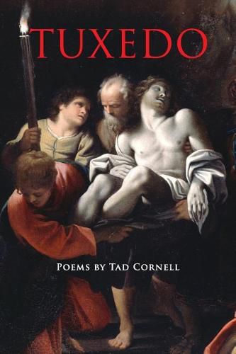 Tuxedo: Poems by Tad Cornell