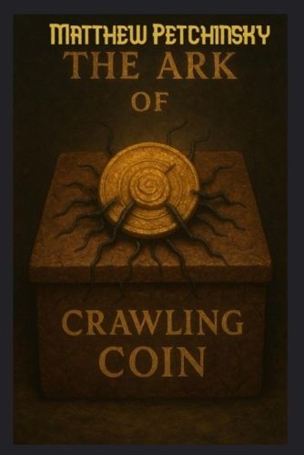Cover image for The Ark of the Crawling Coin