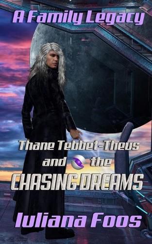 Cover image for Thane Tebbet Theus and the Chasing Dreams