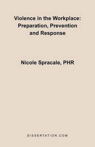 Cover image for Violence in the Workplace: Preparation, Prevention and Response