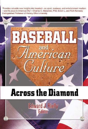 Baseball and American Culture: Across the Diamond