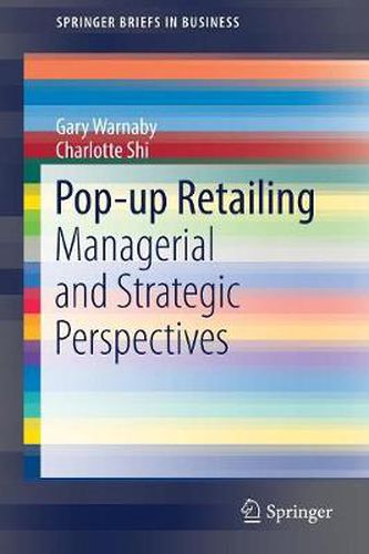 Cover image for Pop-up Retailing: Managerial and Strategic Perspectives