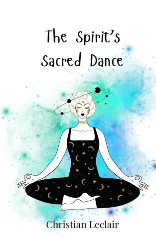 Cover image for The Spirit's Sacred Dance